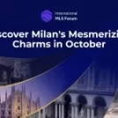 Discover Milan’s Mesmerizing Charms in October